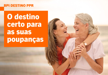 Info: BPI Destino PPR. O destino certo para as suas poupanças.