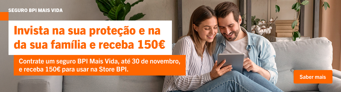 Info: Invista na segurança da família e receba 150€.