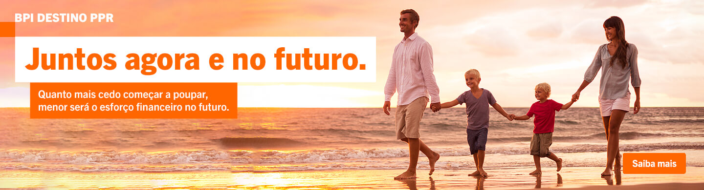 Info: BPI Destino PPR. Quanto mais cedo começar a poupar, menor será o esforço financeiro no futuro.